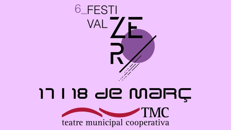El TMC acollirà la 6ª edició del Festival Zero